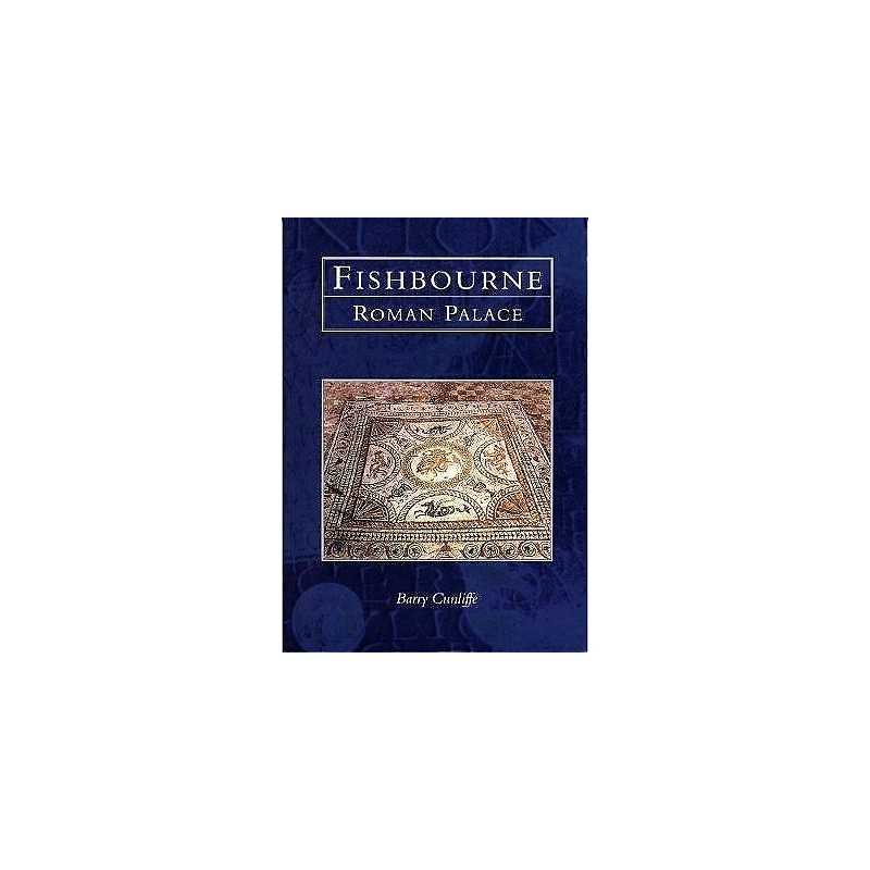 Fishbourne Roman Palace - 9780752414089