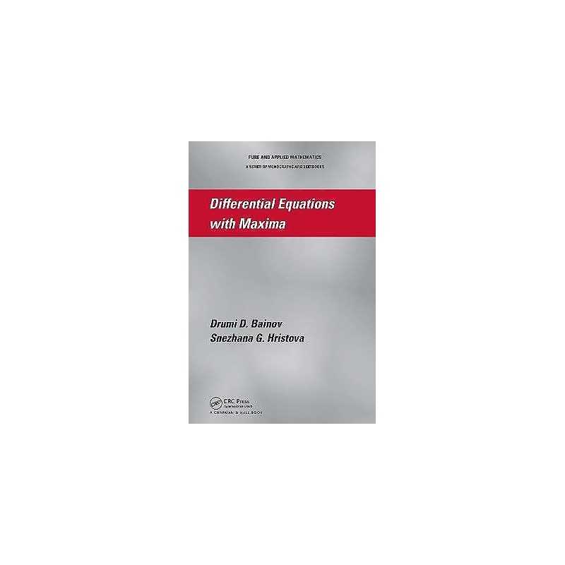 Differential Equations with Maxima - 9781439867570