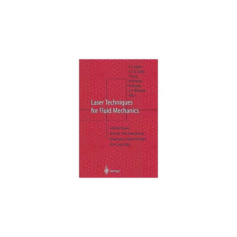 Laser Techniques for Fluid Mechanics - 9783642076770