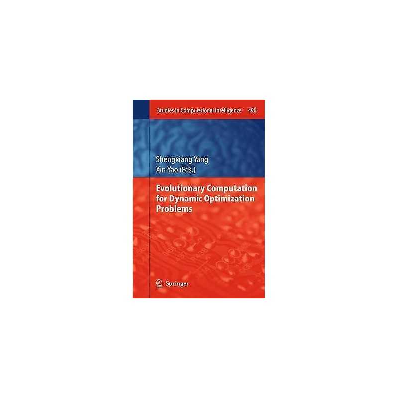 Evolutionary Computation for Dynamic Optimization Problems - 9783642448430