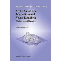 Vector Variational Inequalities and Vector Equilibria - 9780792360261
