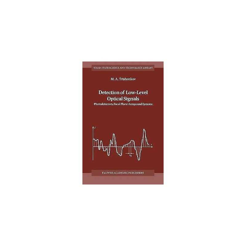 Detection of Low-Level Optical Signals - 9780792346913