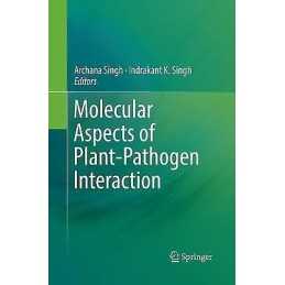 Molecular Aspects of Plant-Pathogen Interaction - 9789811339455