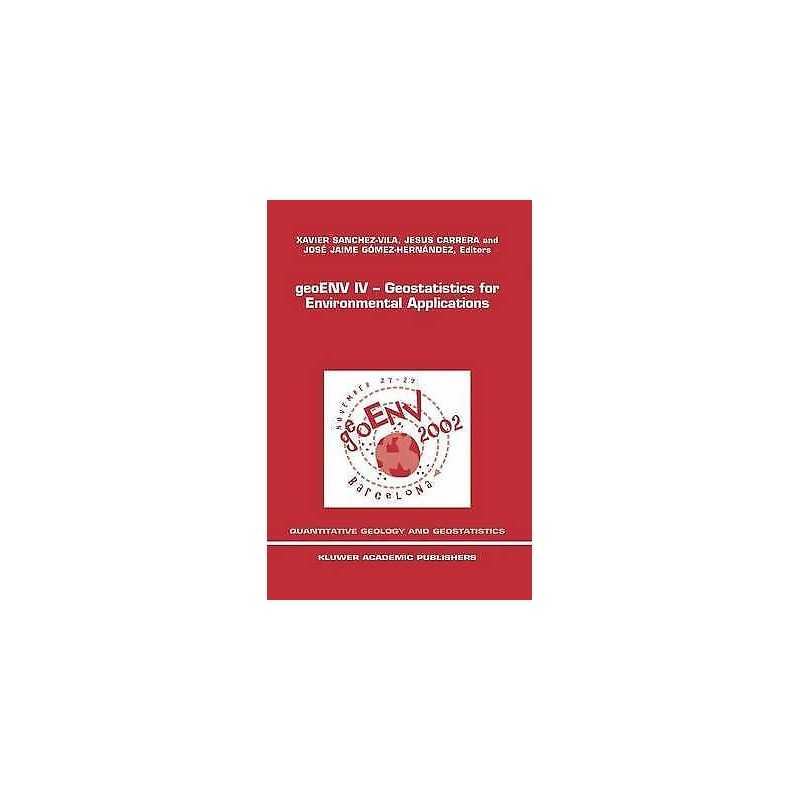 geoENV IV - Geostatistics for Environmental Applications - 9781402021145