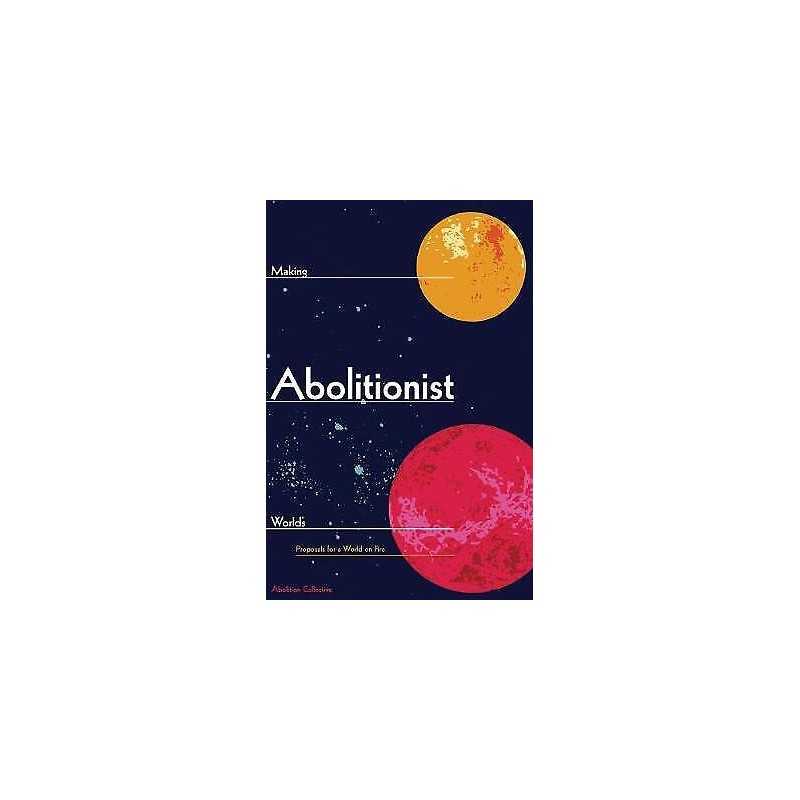 Making Abolitionist Worlds - 9781942173175
