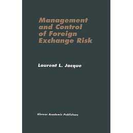 Management and Control of Foreign Exchange Risk - 9780792396826