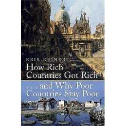 How Rich Countries Got Rich and Why Poor Countries Stay Poor - 9781845298746