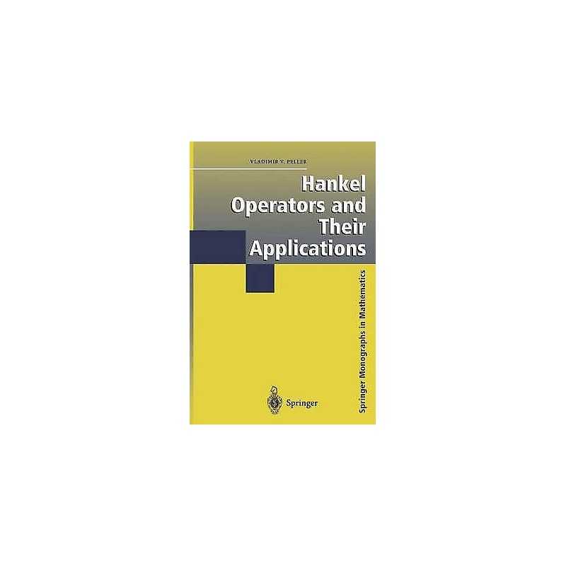 Hankel Operators and Their Applications - 9780387955483