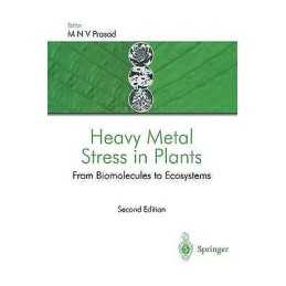 Heavy Metal Stress in Plants - 9783540401315