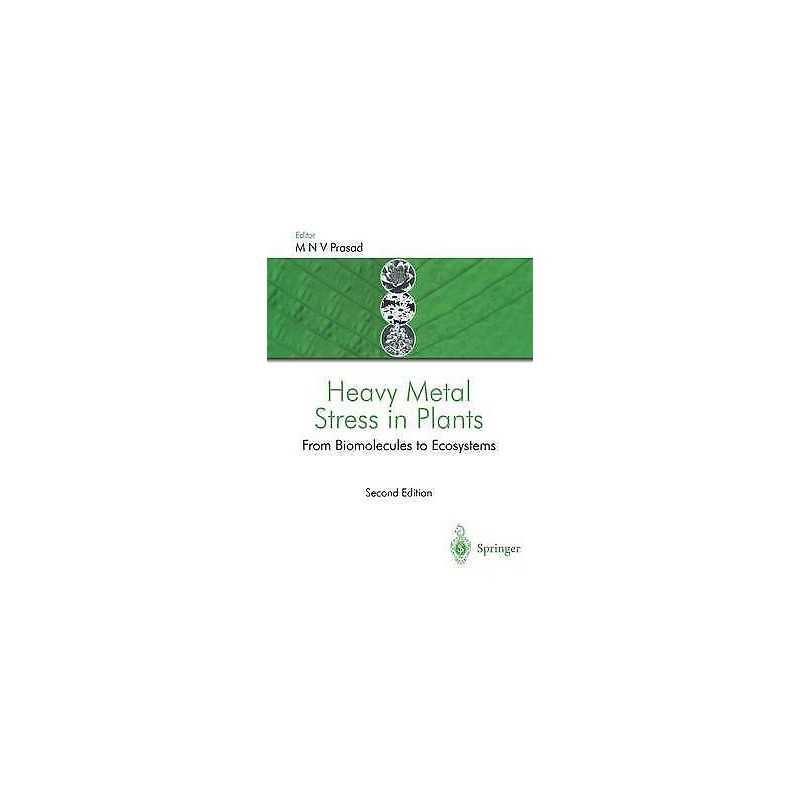 Heavy Metal Stress in Plants - 9783540401315