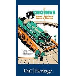 G.W.R. Engines: Names, Numbers, Types and Classes by Chapman, W. G. Hardback The