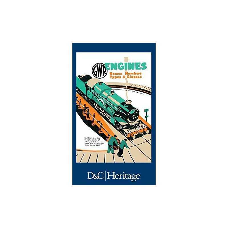 G.W.R. Engines: Names, Numbers, Types and Classes by Chapman, W. G. Hardback The