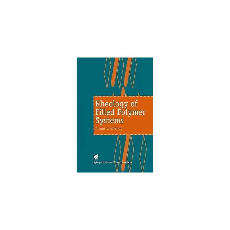 Rheology of Filled Polymer Systems - 9780412831003