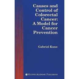 Causes and Control of Colorectal Cancer - 9780792340591