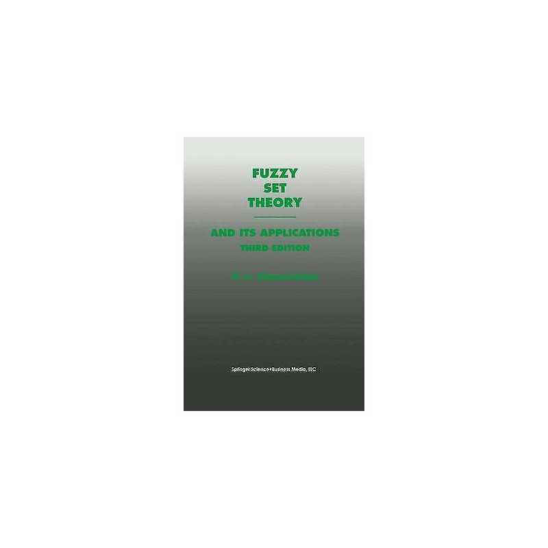 Fuzzy Set Theory-and Its Applications - 9780792396246
