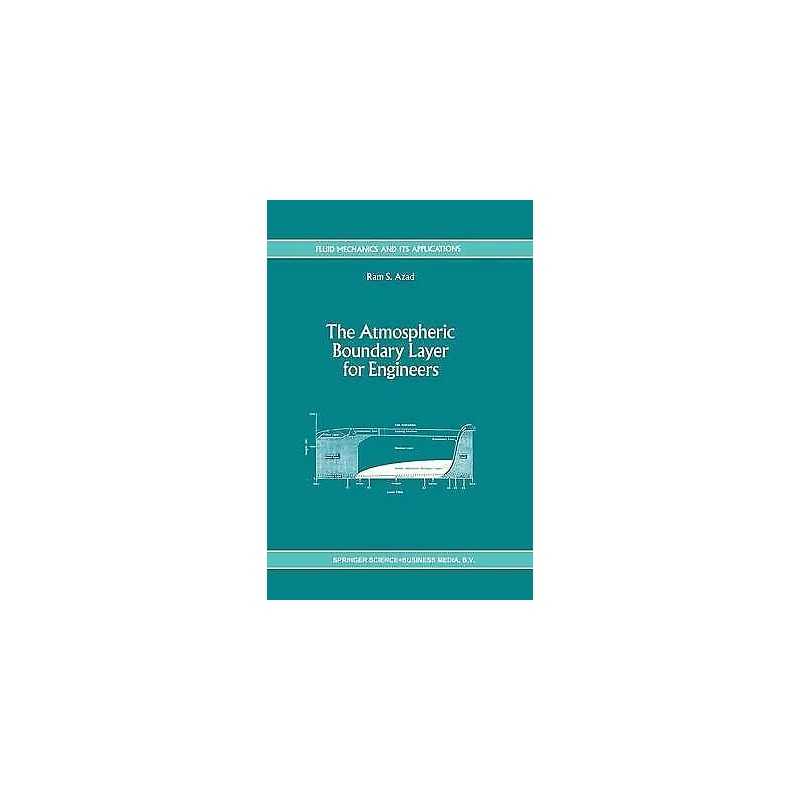 The Atmospheric Boundary Layer for Engineers - 9789401047852