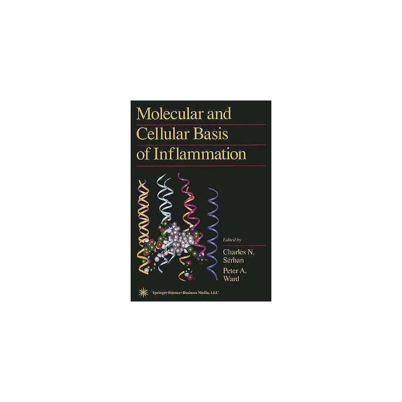 Molecular and Cellular Basis of Inflammation - 9780896035959