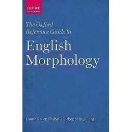 The Oxford Reference Guide to English Morphology - 9780199579266