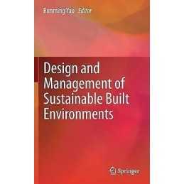 Design and Management of Sustainable Built Environments - 9781447147800