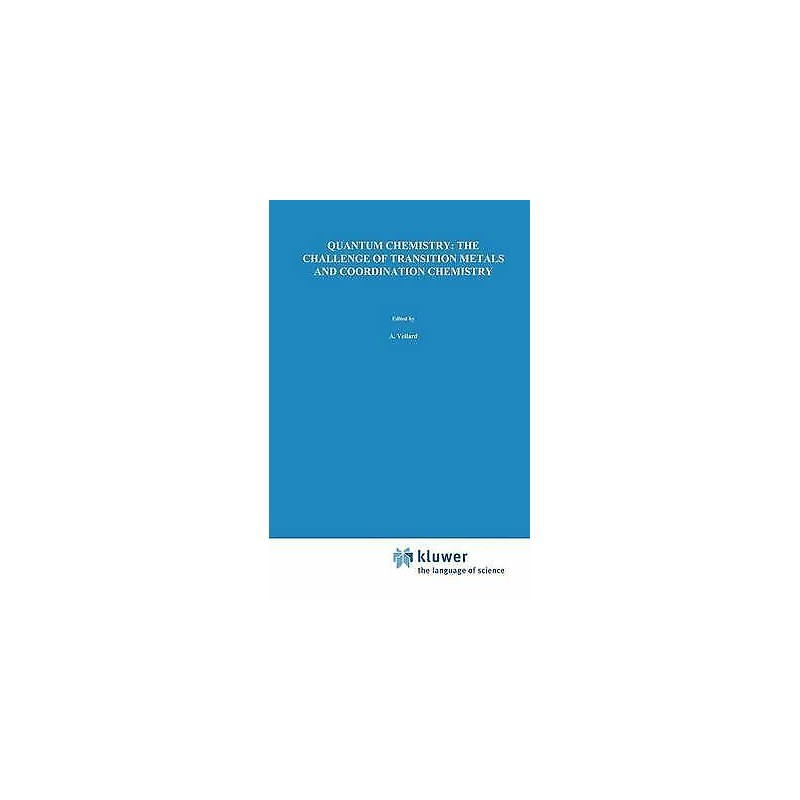 Quantum Chemistry: The Challenge of Transition Metals and Coo... - 9789027722379