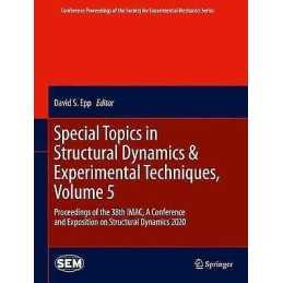 Special Topics in Structural Dynamics & Experimental Techniqu... - 9783030477080