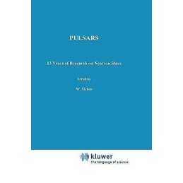 Pulsars - 13 Years of Research on Neutron Stars - 9789027712806