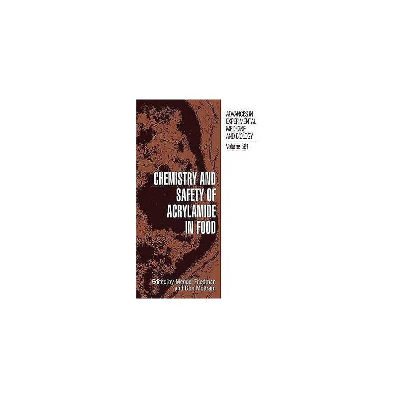 Chemistry and Safety of Acrylamide in Food - 9780387239200