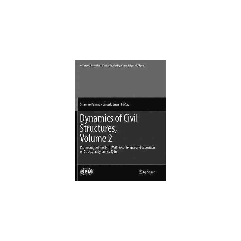 Dynamics of Civil Structures, Volume 2 - 9783319806440