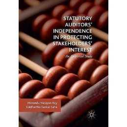 Statutory Auditors Independence in Protecting Stakeholders ... - 9783030088446