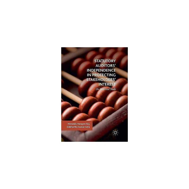Statutory Auditors Independence in Protecting Stakeholders ... - 9783030088446