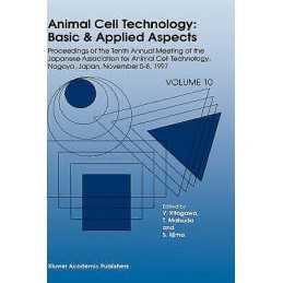 Animal Cell Technology: Basic & Applied Aspects - 9780792354512