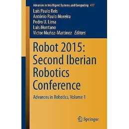 Robot 2015: Second Iberian Robotics Conference - 9783319271453