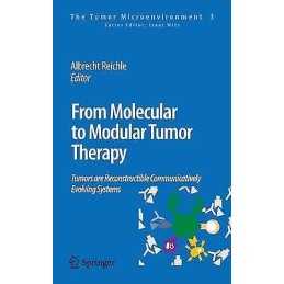 From Molecular to Modular Tumor Therapy: - 9789048195305