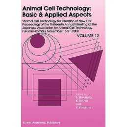 Animal Cell Technology: Basic & Applied Aspects - 9781402002717
