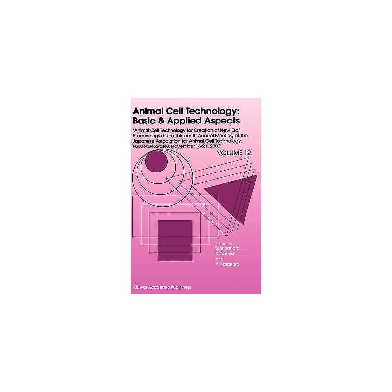 Animal Cell Technology: Basic & Applied Aspects - 9781402002717