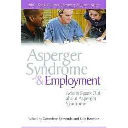 Asperger Syndrome and Employment - 9781843106487