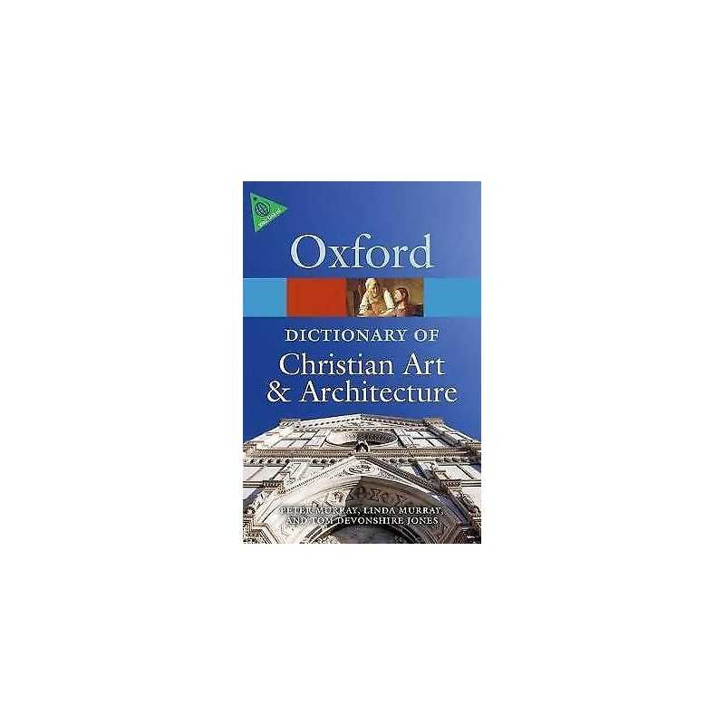 The Oxford Dictionary of Christian Art and Architecture - 9780199695102
