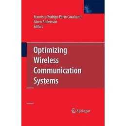 Optimizing Wireless Communication Systems - 9781441901545