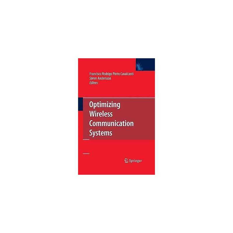 Optimizing Wireless Communication Systems - 9781441901545