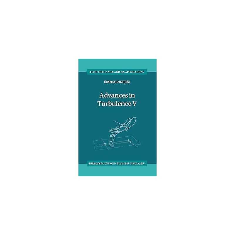 Advances in Turbulence V - 9789401042055