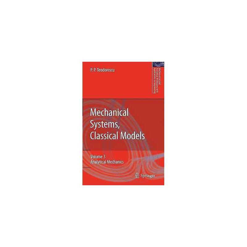 Mechanical Systems, Classical Models - 9781402089879