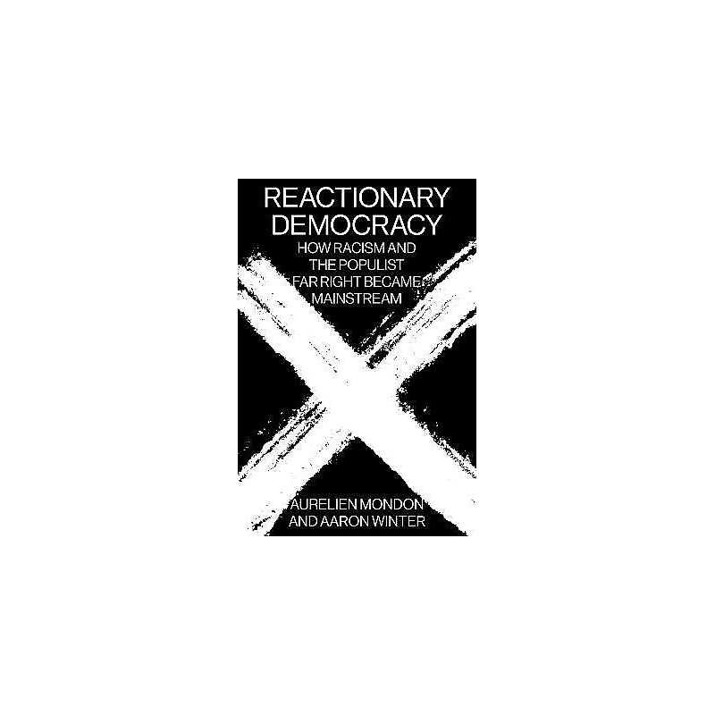 Reactionary Democracy - 9781788734233