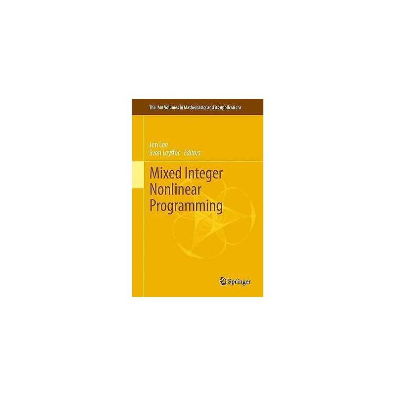 Mixed Integer Nonlinear Programming - 9781461419266