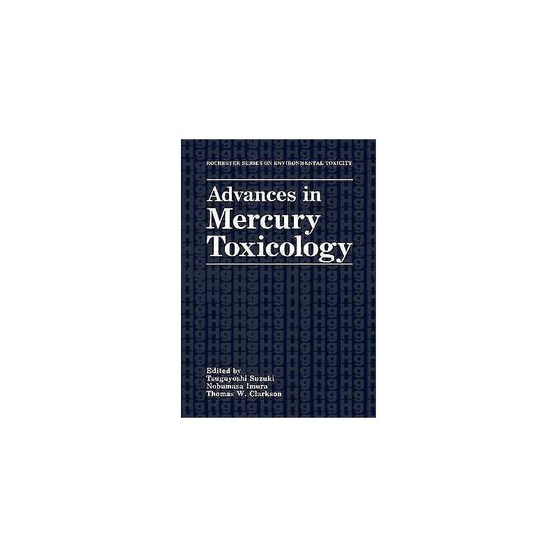 Advances in Mercury Toxicology - 9780306441165