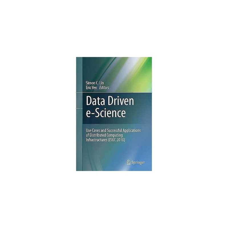 Data Driven e-Science - 9781441980137