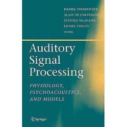 Auditory Signal Processing - 9781441919533