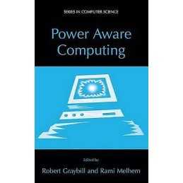 Power Aware Computing - 9780306467868