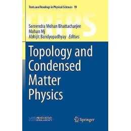 Topology and Condensed Matter Physics - 9789811349584