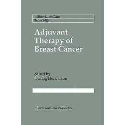 Adjuvant Therapy of Breast Cancer - 9780792316565