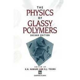 The Physics of Glassy Polymers - 9780412624605